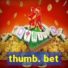 thumb. bet